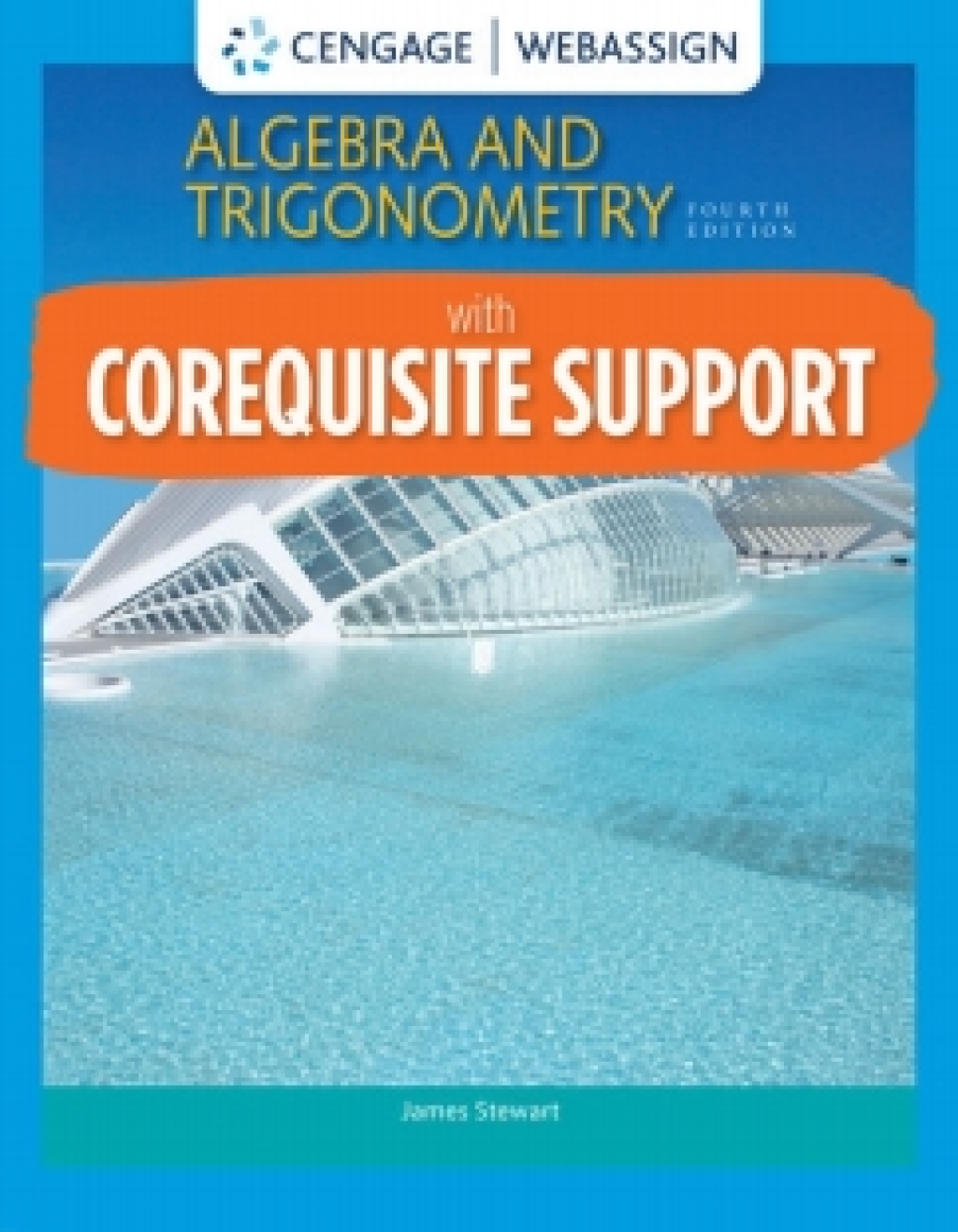 WebAssign with Corequisite Support for Stewart/Redlin/Watson's Algebra & Trigonometry, 4th, 1st Edition [Instant Access], Single-Term 1st Edition â€“ PDF/EPUB Version Downloadable